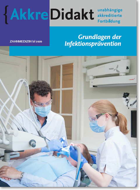 Grundlagen der Infektionspr&auml;vention in Zahnarztpraxen - Alexa Laheij, Wilma Morsen, Hans de Soet, Catherine Volgenant, Michael Enk