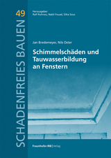 Schimmelschäden und Tauwasserbildung an Fenstern - Jan Bredemeyer, Nils Oster