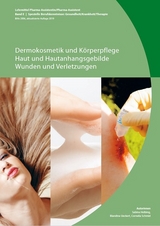 Band E: Dermokosmetik und K&ouml;rperpflege / Haut und Hautanhangsgebilde / Wunden und Verletzungen (BiVo 2006) aktualisierte Auflage 2019 - Cornelia Schmid, Blandine Ueckert, Sabina Helbing