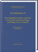 Zwei Tageb&uuml;cher der Reise nach Jedo im Jahr 1826 von Heinrich B&uuml;rger und Philipp Franz von Siebold - Tamina Renner