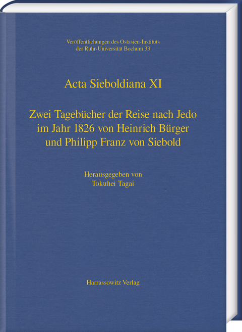 Zwei Tageb&uuml;cher der Reise nach Jedo im Jahr 1826 von Heinrich B&uuml;rger und Philipp Franz von Siebold - Tamina Renner