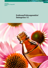 Ern&auml;hrung/Erfahrungsmedizin/Salutogenese 1/2 - Katharina Herzig, Markus Mesmer, Sandra Horlacher