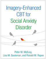 Imagery-Enhanced CBT for Social Anxiety Disorder - Peter M. Mcevoy, Lisa M. Saulsman, Ronald M. Rapee