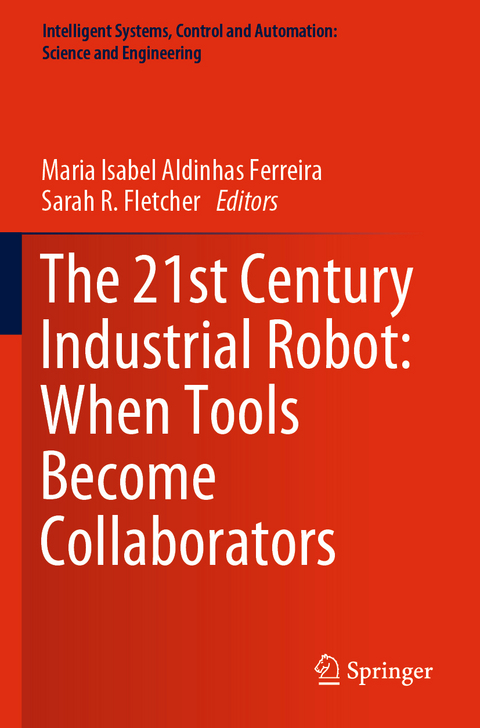The 21st Century Industrial Robot: When Tools Become Collaborators - 