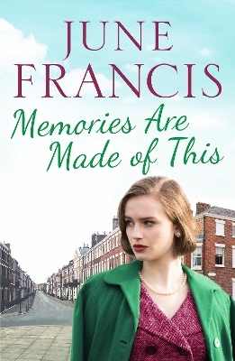 Memories Are Made of This - June Francis