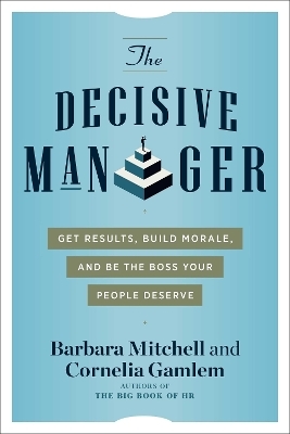 The Decisive Manager - Barbara Mitchell, Cornelia Gamlem