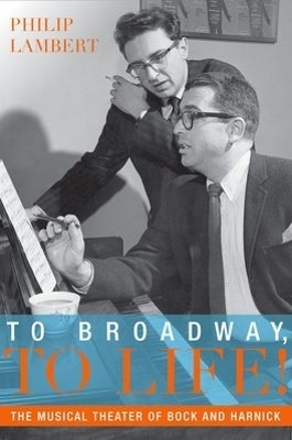 To Broadway, To Life! - Philip Lambert