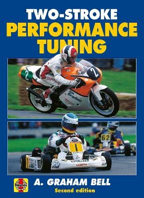 Two-Stroke Performance Tuning - A. Graham Bell