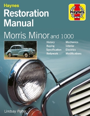 Morris Minor and 1000 Restoration Manual - Lindsay Porter