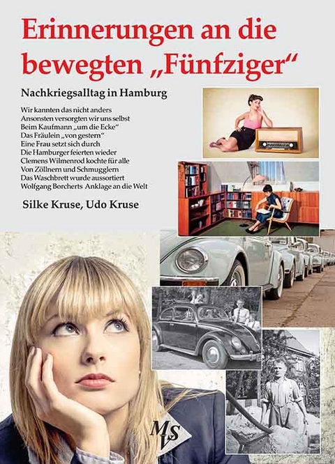Erinnerungen an die bewegten "F&uuml;nfziger" - Silke Kruse, Udo Kruse