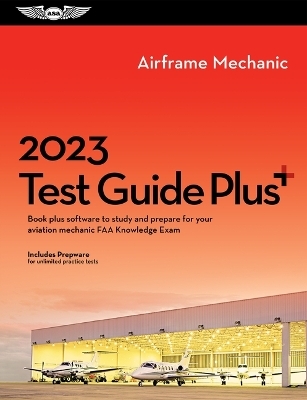 2023 Airframe Mechanic Test Guide Plus -  Asa Test Prep Board