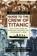 Guide to the Crew of Titanic -  Gunter Babler