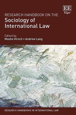 Research Handbook on the Sociology of International Law - 