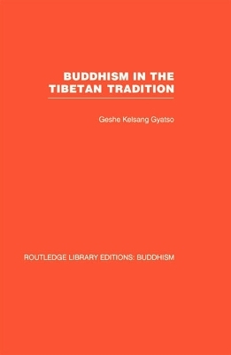 Buddhism in the Tibetan Tradition - Geshe Kelsang Gyatso