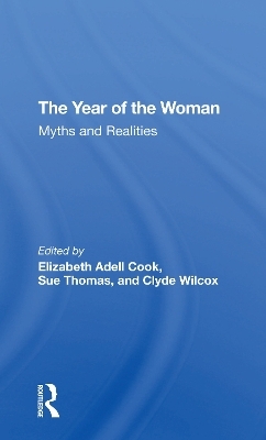 The Year Of The Woman - Elizabeth Adell Cook, Sue Thomas, Clyde Wilcox