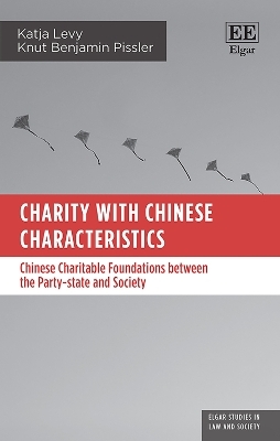Charity with Chinese Characteristics - Katja Levy, Knut B. Pissler
