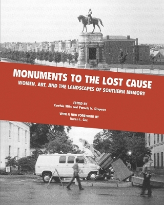 Monuments to the Lost Cause - Cynthia Mills