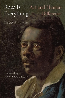 ‘Race Is Everything’ - David Bindman