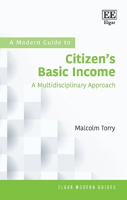A Modern Guide to Citizen&rsquo;s Basic Income - Malcolm Torry