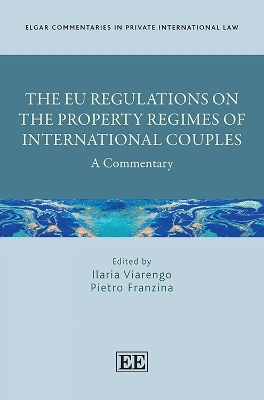 The EU Regulations on the Property Regimes of International Couples