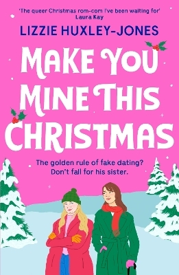 Make You Mine This Christmas - Lizzie Huxley-Jones