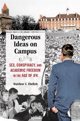 Dangerous Ideas on Campus - Matthew C. Ehrlich