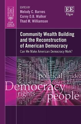 Community Wealth Building and the Reconstruction of American Democracy - 