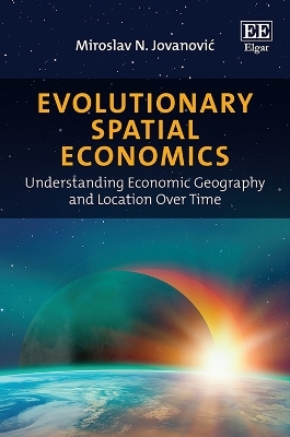 Evolutionary Spatial Economics - Miroslav N. Jovanovic