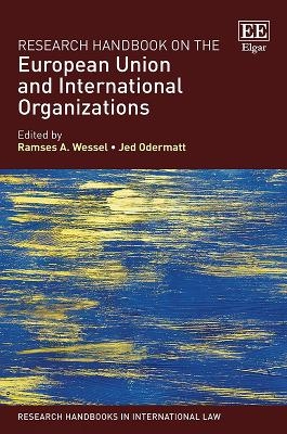 Research Handbook on the European Union and International Organizations - 