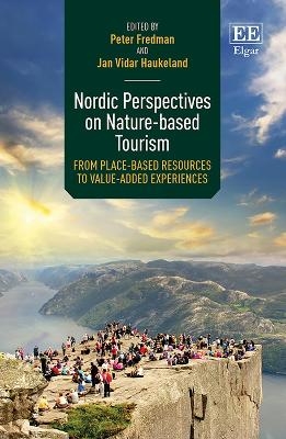 Nordic Perspectives on Nature-based Tourism - 