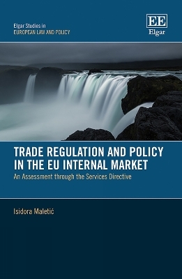 Trade Regulation and Policy in the EU Internal Market