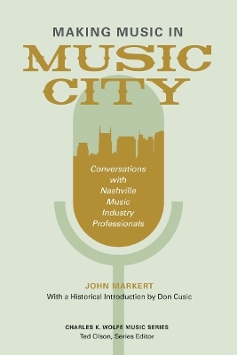 Making Music in Music City - John Markert