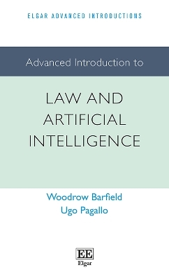 Advanced Introduction to Law and Artificial Intelligence - Woodrow Barfield, Ugo Pagallo