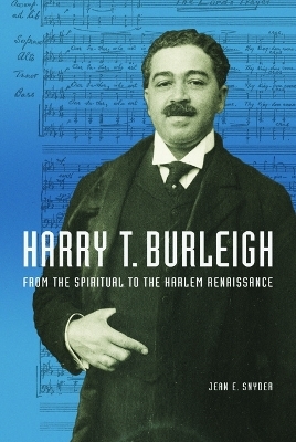 Harry T. Burleigh - Jean E Snyder