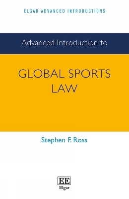 Advanced Introduction to Global Sports Law