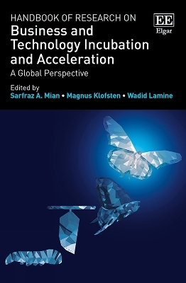 Handbook of Research on Business and Technology Incubation and Acceleration - 