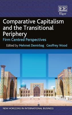 Comparative Capitalism and the Transitional Periphery - 