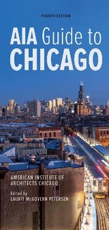 AIA Guide to Chicago - American Institute of Architects Chicago; McGovern Petersen, Laurie