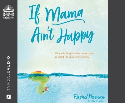 If Mama Ain't Happy - Rachel Norman