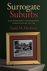 Surrogate Suburbs - Todd M. Michney