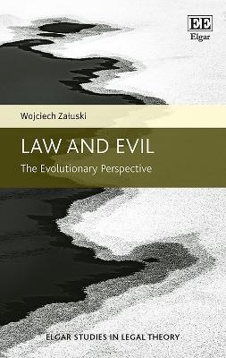 Law and Evil - Wojciech Załuski