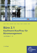 B&uuml;ro 2.1, Lernsituationen XL Lernfelder 1 - 6 - Ilona Hochmuth, Martin Debus, Sandy Musch, Britta Camin, Holger Kramer, Annika Scholz, Alexander Schneider