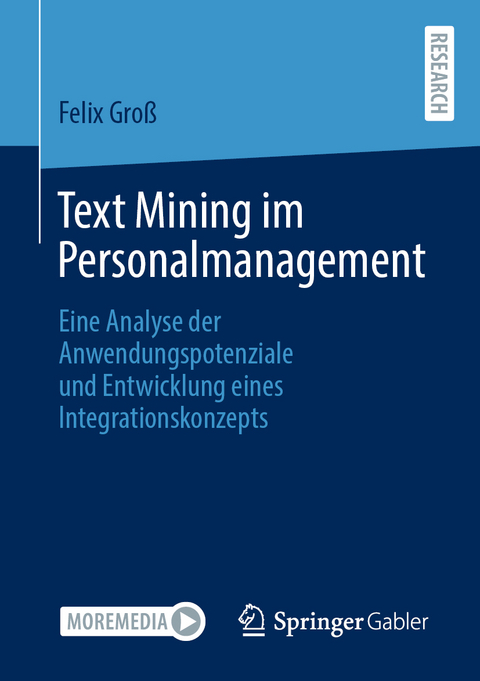 Text Mining im Personalmanagement - Felix Gro&szlig;