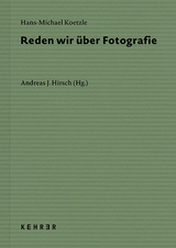 Reden wir über Fotografie - Hans-Michael Koetzle