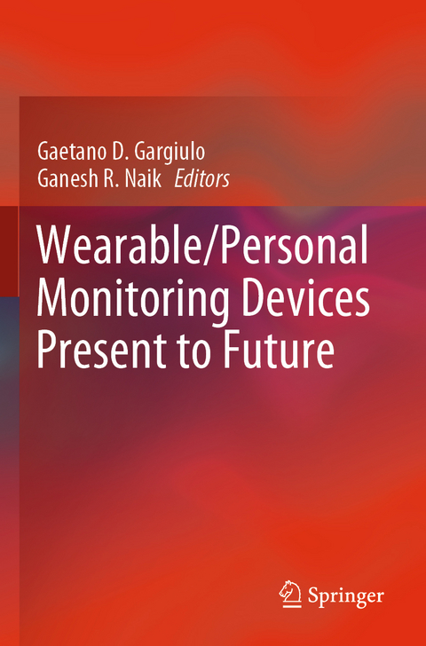 Wearable/Personal Monitoring Devices Present to Future - 
