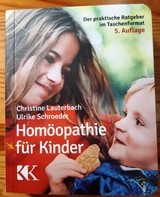 Hom&ouml;opathie f&uuml;r Kinder - Christine Lauterbach, Ulrike Schroeder