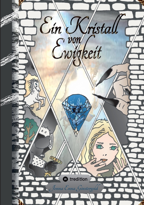 Ein Kristall von Ewigkeit - Jenna Enna Ginstergold