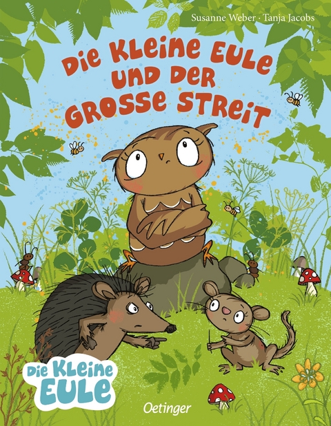 Die kleine Eule und der gro&szlig;e Streit - Susanne Weber