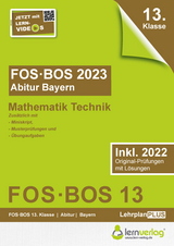 Abiturprüfung FOS/BOS Bayern 2023 Mathematik Technik 13. Klasse - 