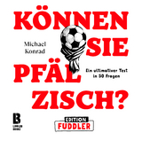 K&ouml;nnen Sie Pf&auml;lzisch? - Edition Fuddler - Michael Konrad